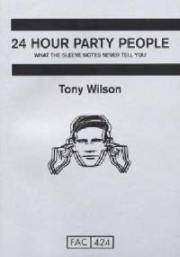 24 Hour Party People - Tony Wilson