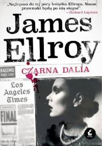 Czarna Dalia - James Ellroy