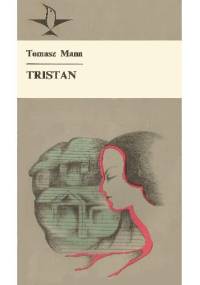 Tristan - Thomas Mann