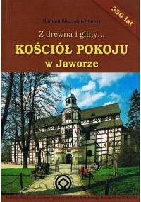 Kościół Pokoju w Jaworze - Barbara Skoczylas-Stadnik
