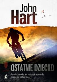 Ostatnie dziecko - John Hart