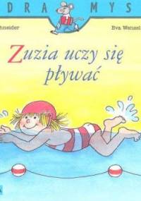 Zuzia uczy się pływać - Eva Wenzel-Bürger, Liane Schneider