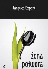 Żona potwora - Jacques Expert