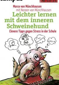 Leichter lernen mit dem inneren Schweinehund - Marco von Munchhausen
