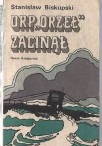 ORP "Orzeł" zaginął - Stanisław Biskupski