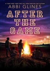 After the Game - Abbi Glines