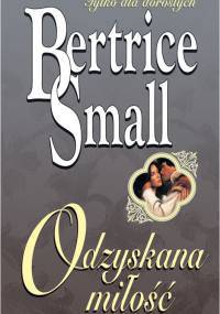 Odzyskana miłość - Bertrice Small
