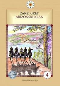 Arizoński klan - Zane Grey
