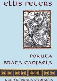 Pokuta brata Cadfaela - Ellis Peters