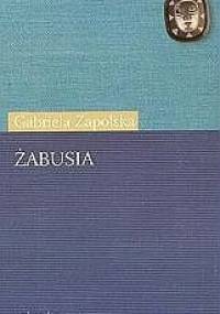 Żabusia - Gabriela Zapolska