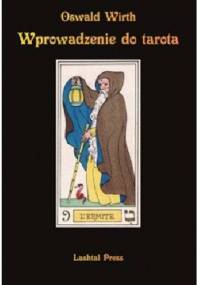 Wprowadzenie do tarota - Oswald Wirth