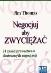 Negocjuj aby zwyciężać - Jim Thomas