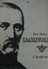 U babuni - Józef Ignacy Kraszewski
