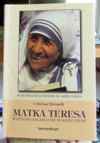 Matka Teresa. Wszystko zaczęło sie w mojej ziemi. - Cristina Siccardi