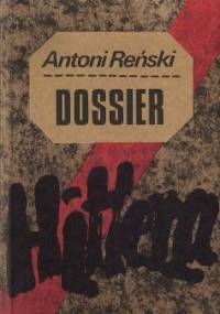 Dossier Hitlera. Teczka 1 - Antoni Reński