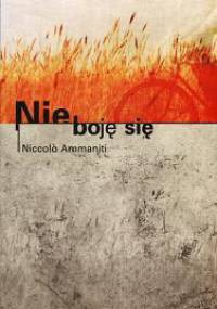 Nie boję się - Niccolo Ammaniti
