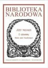 O człowieku. Wybór pism filozoficznych - ks. Józef Tischner
