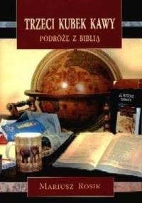 Trzeci kubek kawy - Mariusz Rosik