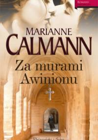Za murami Awinionu - Marianne Calmann