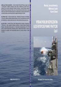 Wybrane problemy bezpieczeństwa ujęcie historyczne prawne i praktyczne cz.1