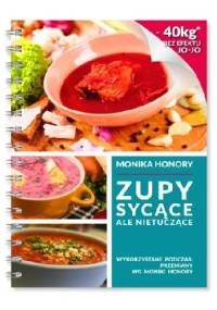 Zupy sycące, ale nietuczące - Monika Honory