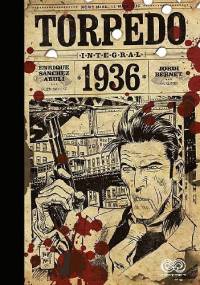 Torpedo 1936 - Enrique Sanchez Abuli, Jordi Bernet