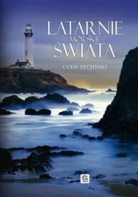 Latarnie morskie świata - Marcin Pielesz