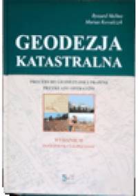 Geodezja katastralna. Procedury geodezyjne i prawne. Przykłady operatów - Ryszard Malina, Marian Kowalczyk
