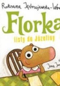 Florka. Listy do Józefiny - Roksana Jędrzejewska-Wróbel