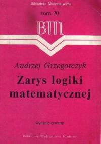 Zarys logiki matematycznej - Andrzej Grzegorczyk