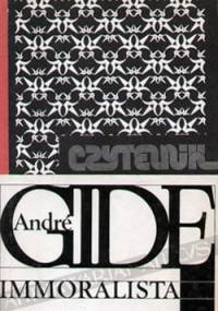 Immoralista i inne utwory - André Gide