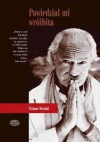 Powiedział mi wróżbita - Tiziano Terzani
