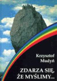 Zdarza się, że myślimy... - Krzysztof Mudyń