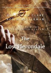 The Lost Herondale - Cassandra Clare, Robin Wasserman