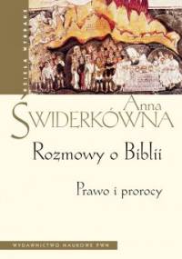 Rozmowy o Biblii. Prawo i prorocy. - Anna Świderkówna