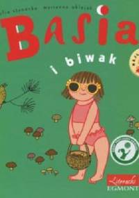 Basia i biwak - Zofia Stanecka, Marianna Oklejak