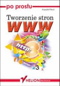 Po prostu tworzenie stron WWW - Krzysztof Pikoń