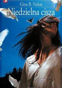 Niedzielna cisza - Gina B. Nahai