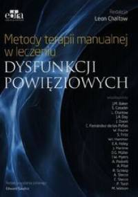 Metody terapii manualnej w leczeniu dysfunkcji powięziowych - Leon Chaitow