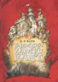Tajemnica zamku Kant - K.P. Bath