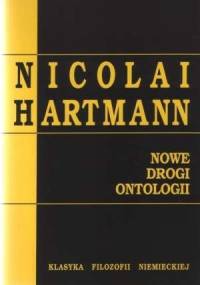 Nowe drogii ontologii - Nicolai Hartmann