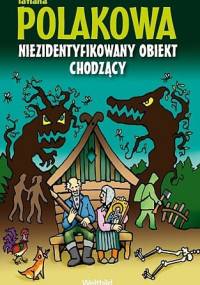 Niezidentyfikowany obiekt chodzący - Tatiana Polakowa