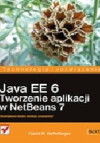 Java EE 6. Tworzenie aplikacji w NetBeans 7 - David Heffelfinger