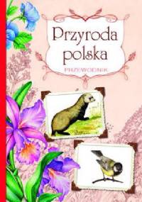 Przyroda polska. Przewodnik - Robert Jacek Dzwonkowski