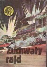 Zuchwały rajd - Marian Ryszard Sztarski