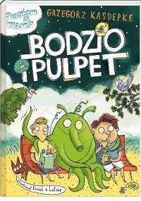 Bodzio i Pulpet - Grzegorz Kasdepke