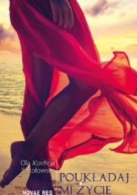 Poukładaj mi życie - Ola Józefina Sokołowska