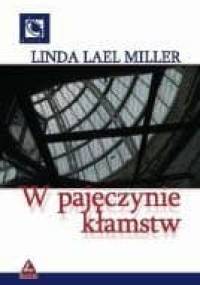 W pajęczynie kłamstw - Linda Lael Miller