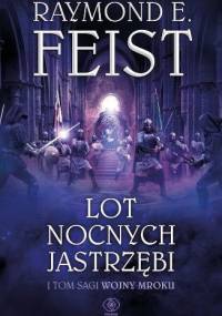 Lot Nocnych Jastrzębi - Raymond E. Feist