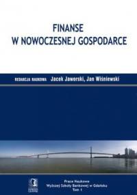 Finanse w nowoczesnej gospodarce - Jacek Jaworski, Jan Wiśniewski